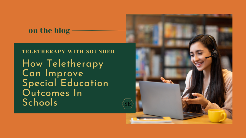 How Teletherapy Can Improve Special Education Outcomes In Schools